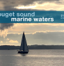 Image of a sailboat on the water at sunset.Text overlay reads: Puget Sound Marind Waters 2022 Overview.